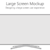 Large Screen Mockup