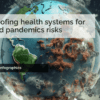 Future-proofing Health Systems with Pandemic Preparedness: Preparing for Climate Change and Infectious Diseases 1 Build resilient healthcare systems to withstand future threats. Explore strategies for climate-proof infrastructure, pandemic preparedness, and innovative funding.