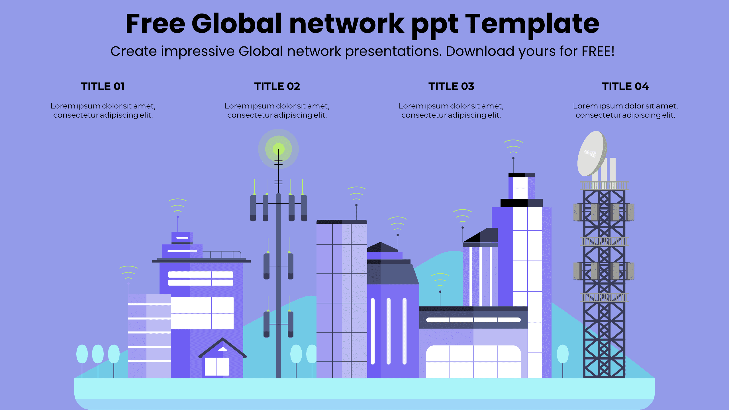 Free Global network ppt Template 3 Free Global network ppt Template - Create impressive Global network presentations. Download yours for FREE!
