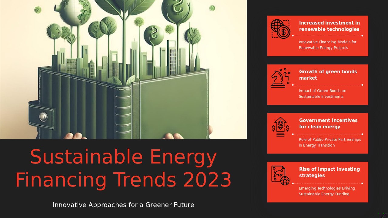PowerPoint template for trends in sustainable energy financing featuring professional presentation slides for green energy investment.